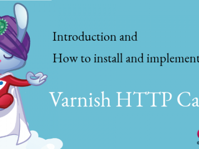 Introduction and how to install Varnish Cache