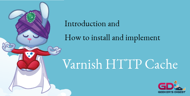 Introduction and how to install Varnish Cache